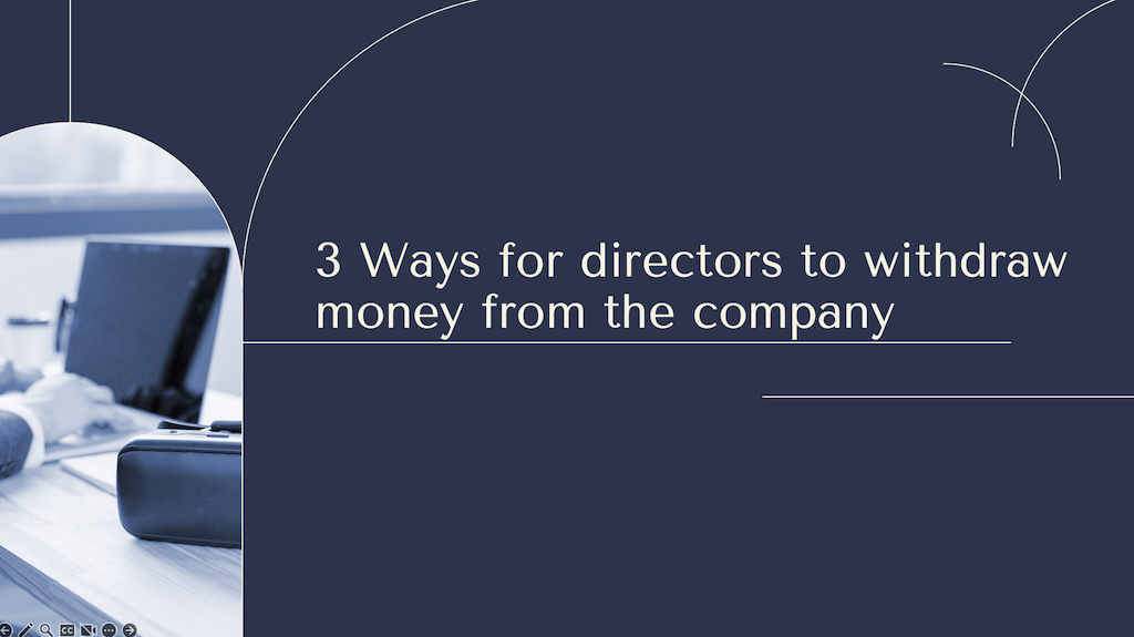 3 Ways for directors to withdraw money from the company